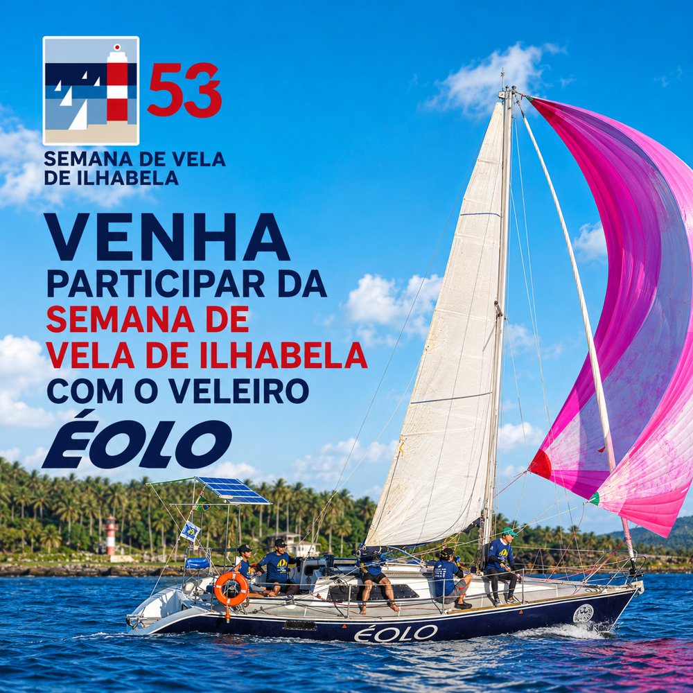 Arte de divulgação: venha participar da Semana de Vela de Ilhabela com o veleiro Éolo